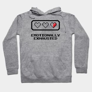 Emotionally Exhausted Hoodie